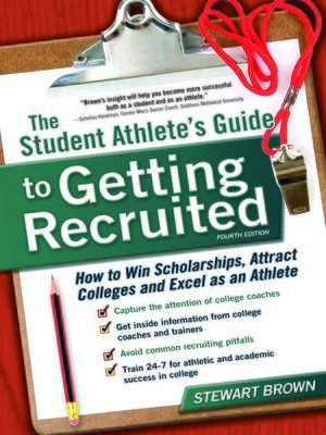 cover image of The Student Athlete's Guide to Getting Recruited